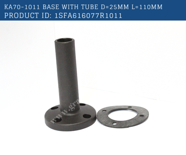ABB KA70-1011 BASE W/TUBE D-25MM L-110MM